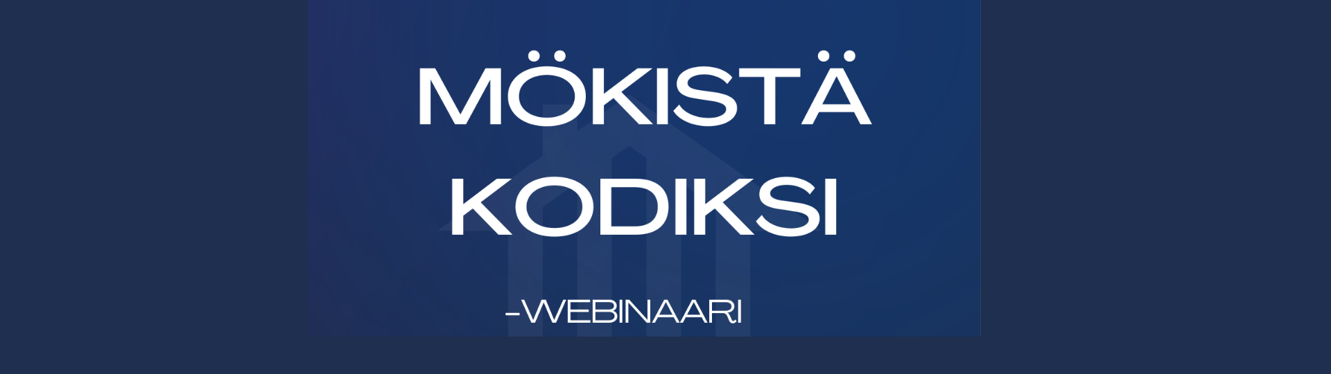 Mökistä kodiksi webinaari